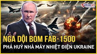 Nga tiếp tục dội bom lượn AB-1500 san phẳng nhà máy điện Kurakhove, nghiền nát phòng tuyến Ukraine