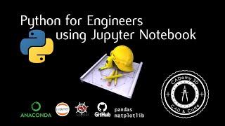 Python for Engineers w/ Jupyter Notebook - What you will Learn