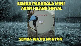 Parabola Mini Hilang Sinyal Saat Hujan | Solusinya ?