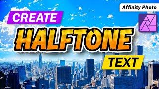 How to Create Halftone Text in Affinity Photo