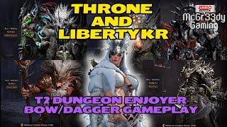 Throne and Liberty T2 Dungeons | BOW/DAGGER POV