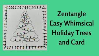 Zentangle Easy Whimsical Holiday Trees Card