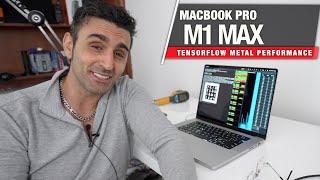 M1 MAX MacBook Pro - TensorFlow Metal Performance Review