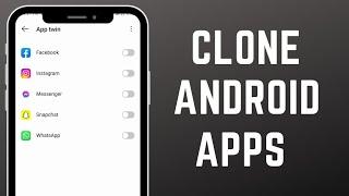 How to Clone Apps on Android (2023) | How to Duplicate Apps on Android