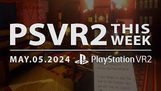 PSVR2 THIS WEEK | May 5, 2024 | Sherlock Holmes, Thief Simulator, New Updates, DLC & More