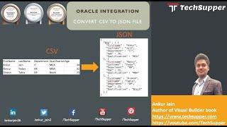 Convert CSV into the JSON File in Oracle Integration | OIC