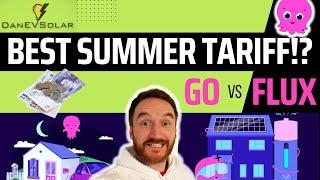 INTELLIGENT OCTOPUS GO vs OCTOPUS FLUX? Which is the best summer tariff?