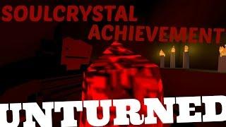 Unturned how to get SOULCRYSTAL achievement