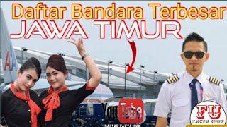 Daftar Bandara Udara Terbesar di Jawa Timur