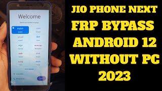 Jio phone next frp bypass 2023 | jio phone next frp bypass android 12