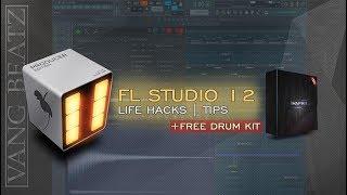 FL Studio 12 | 5 Life Hacks | Tips + Drum Kit