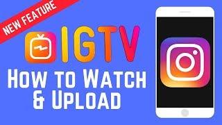 New IG Feature: How To Use IGTV To Upload and Watch Longer Videos