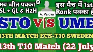 STO vs UME Dream11 Prediction | STO vs UME | Stockholm vs Umea 13th Match ECS-T10 Sweden Series 2021