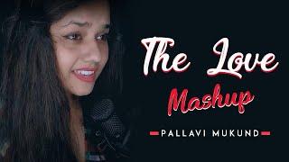 The Love Mashup 2020 | Pallavi Mukund