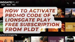 (This promo has ended) How to Activate LIONSGATE PLAY FREE Subscription from PLDT | aRVees Blog