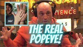 Joe Rogan on the real Popeye!