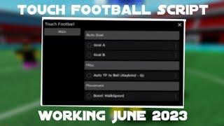 (UNPATCHED) Touch Football Script! pastebin 2023 Working Mobile