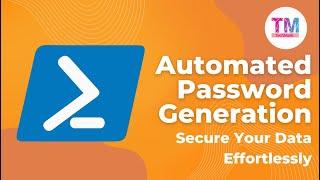 Automated Password Generation: Secure Your Data Effortlessly