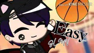 Easy| GMV| Video by: Kawaii Kitty Cookie