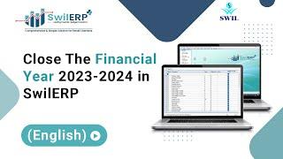 Close Financial Year within 1 Minute in SwilERP Software [English] | Close Financial Year Book