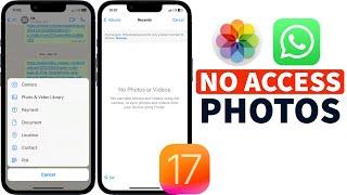 Unable to Access Photos App from WhatsApp after iOS 17 Update in iPhone I WhatsApp No Photos Access