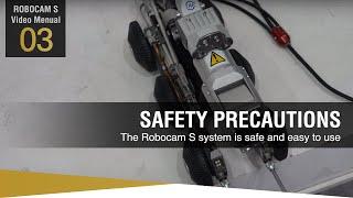 [ROBOCAM S] Safety precautions.