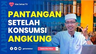 Pantangan Setelah Minum Angkung