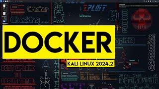 Level Up Your Kali Linux Game: Installing Docker In 2024.2 | Easy Setup For Docker On Linux