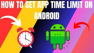 How to Set App Time Limit on Android (2024)