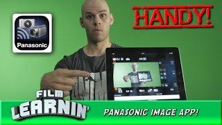 Film Learnin: Panasonic Image App!