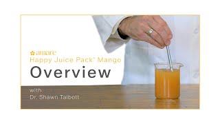 Amare Happy Juice Pack® Mango Overview with Dr. Shawn Talbott