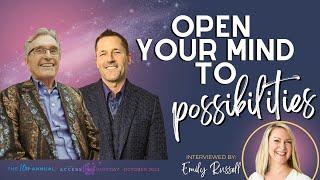 Open Your Mind To Possibilities  | With Gary Douglas, Dr. Dain Heer & Emily Evans Russell