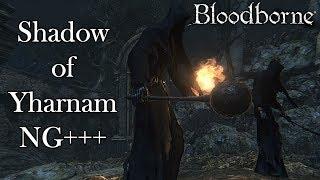 Shadows of Yharnam NG+++ | Bloodborne