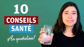 10 conseils santé au quotidien - Index Santé