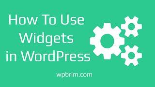 WordPress Widgets - How To Use Widgets in WordPress