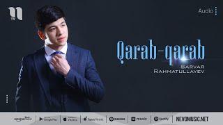 Sarvar Rahmatullayev - Qarab-qarab (audio 2022)