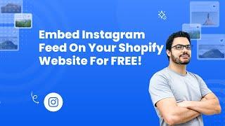 How to embed Instagram feed on Shopify?