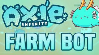 NEW AXIE INFINITY FARMING BOT 2021