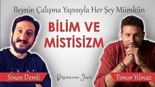 Bilim ve Mistisizm / Sinan Dereli - Timur Yılmaz