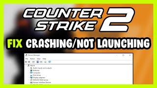 How to FIX Counter Strike 2 Crashing / Not Launching! CS2