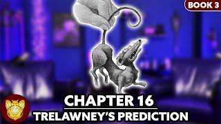 Chapter 16: Professor Trelawney’s Prediction | Prisoner of Azkaban