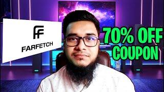 Farfetch Code Coupon 70% Off - Far Fetch Promo Code Promo Codes - Still Work