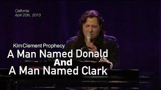 Kim Clement Prophecy - A man named Donald & A Man Named Clark | Prophetic Rewind