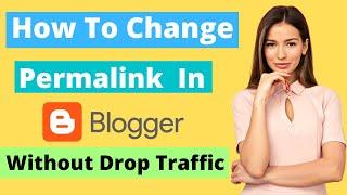 How To Change Permalink In Blogger | 2022 |