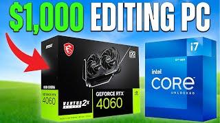 BEST $1,000 4K Video Editing PC Build 2025 (Intel & NVIDIA Edition)