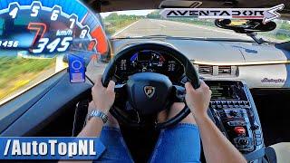 LAMBORGHINI Aventador S V12 *345KM/H* on AUTOBAHN [NO SPEED LIMIT] by AutoTopNL