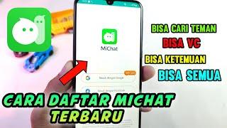 Cara daftar MiChat terbaru - cara menggunakan michat