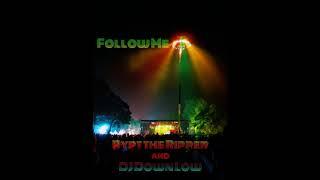 Follow Me - Rypt the Ripper and DJ Down Low