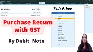 Purchase Return entry with GST by Debit Note in Tally Prime| Purchase Return| Debit Note Entry|