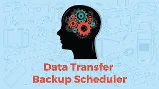 Xact Hacks | Data Transfer Backup Scheduler